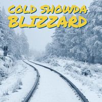 Cold Showda - Blizzard (Explicit)