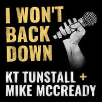 KT Tunstall - I Won't Back Down (feat. Mike McCready)