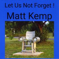 Matt Kemp - Let Us Not Forget