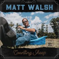 Matt Walsh - Counting Sheep