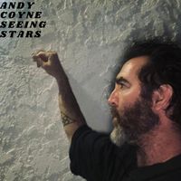 Andy Coyne - SEEING STARS (Explicit)