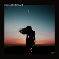 Eugenia Cristiani - Intro
