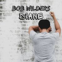 Bob Wilders - Diane