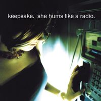 Keepsake - She Hums Like a Radio