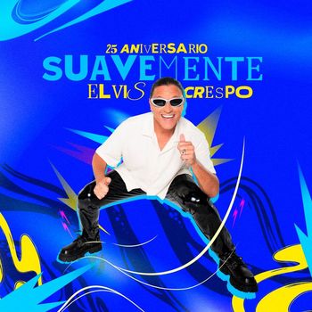 Elvis Crespo - Suavemente (25 Aniversario)