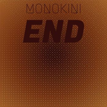 Various Artists - Monokini End