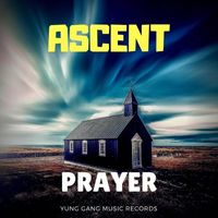 Ascent - Prayer