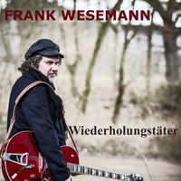 Frank Wesemann - Wiederholungstäter