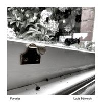 Louis Edwards - Parasite (Explicit)