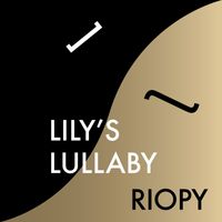 RIOPY - Lily’s Lullaby