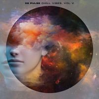 08 Pulse - Chill Vibes, Vol. V