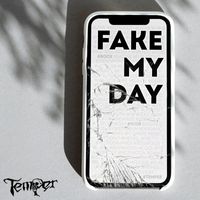 Temper - Fake My Day