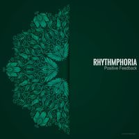 Rhythmphoria - Positive Feedback