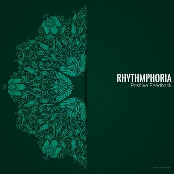 Rhythmphoria - Positive Feedback