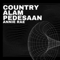 Annie Rae - Country Alam Pedesaan