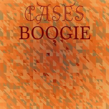 Various Artists - Cases Boogie