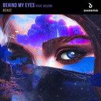 BEAUZ - Behind My Eyes (feat. Heleen)