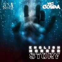 MC Cobra and Baker - English Horror Story