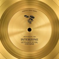 Interzone - Let's Get It On / Cocaine
