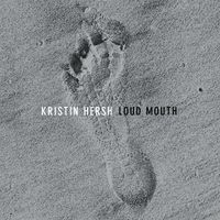 Kristin Hersh - Loud Mouth