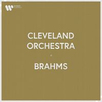Cleveland Orchestra - Cleveland Orchestra - Brahms
