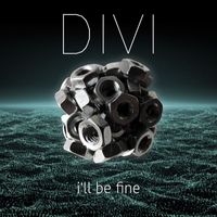 DIVI - I'll Be Fine