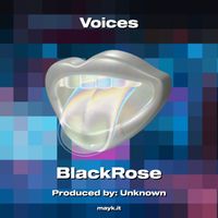 Blackrose - Voices (Explicit)