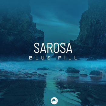 sarosa - Blue Pill