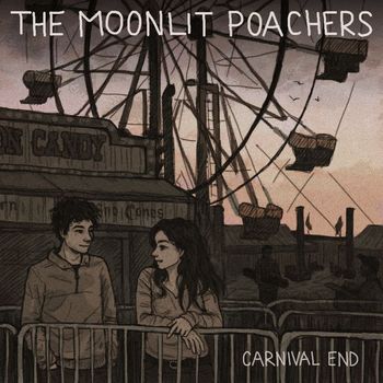 The Moonlit Poachers - Carnival End