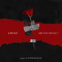 J.Beale - Are You Single ? (Explicit)