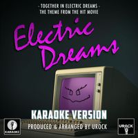 Urock Karaoke - Together In Electric Dreams (From "Electric Dreams") (Karaoke Version)