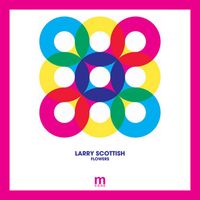 Larry Scottish - Flowers