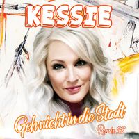 Kessie - Geh nicht in die Stadt (Radio Edit)