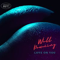 Will Downing - Love on You