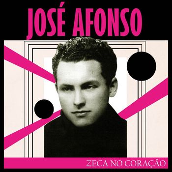 José Afonso - Zeca No Coraçao