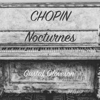 Gustaf Oloveson - Frédéric Chopin: Nocturnes