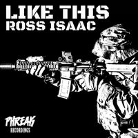ROSS ISAAC - Like This