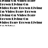 Tony Brown - Living On Video