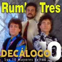 Rumba Tres - Decálogo (Sus 10 Mayores Exitos)