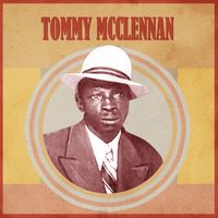 Tommy McClennan - Presenting Tommy McClennan