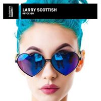 Larry Scottish - Revolver