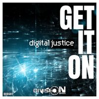 Digital Justice - Get it On