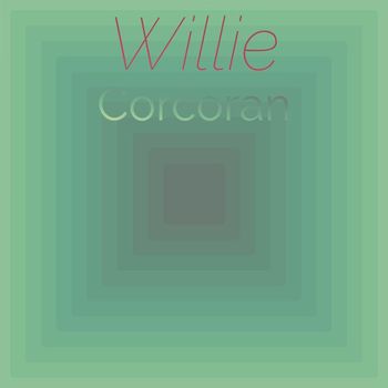Various Artists - Willie Corcoran