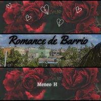 Meneo H - Romance de Barrio