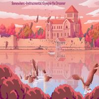 Gymmie the Dreamer - Somewhere (Instrumental)