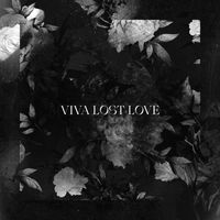 William Bleak - Viva Lost Love