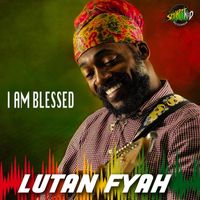 Lutan Fyah - I Am Blessed