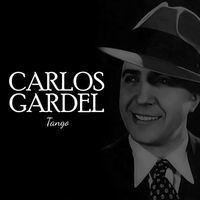 Carlos Gardel - Carlos Gardel tango