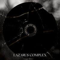 Lazarus Complex - B-Sides for the Broken