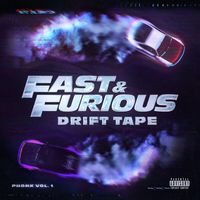 Fast & Furious: The Fast Saga - Fast & Furious: Drift Tape (Phonk Vol 1 [Explicit])